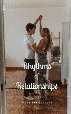 bokomslag Rhythms of Relationships