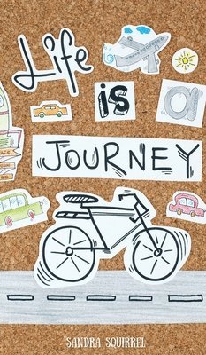 Life Is a Journey
