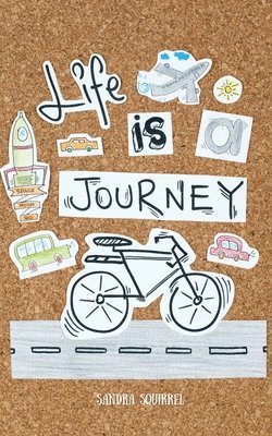 Life Is a Journey 1