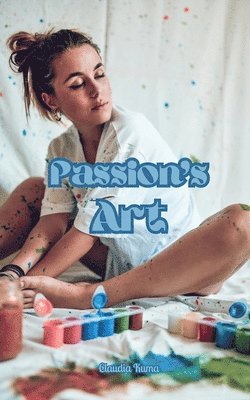 bokomslag Passion's Art