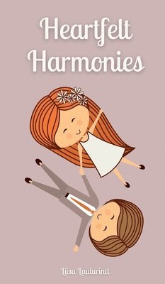 Liisu Laulurind - Heartfelt Harmonies, Inbunden