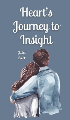 bokomslag Heart's Journey to Insight