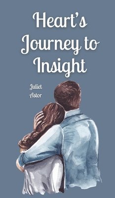 Heart's Journey to Insight 1