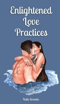 Enlightened Love Practices 1