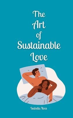 bokomslag Art of Sustainable Love