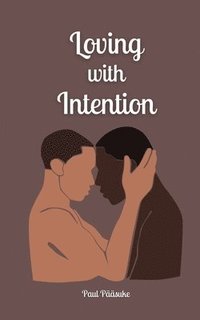 bokomslag Loving with Intention