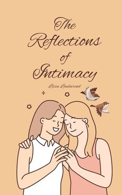 Liisu Laulurind - Reflections of Intimacy, Häftad