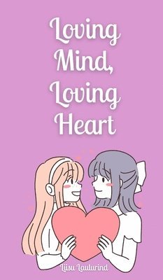 Loving Mind, Loving Heart 1