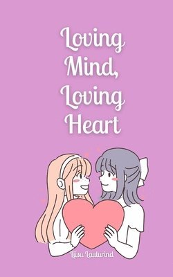 Loving Mind, Loving Heart 1