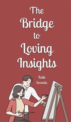 bokomslag Bridge to Loving Insights