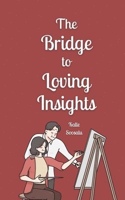 bokomslag Bridge to Loving Insights