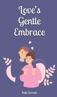 Love's Gentle Embrace 1