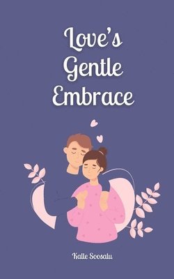 Love's Gentle Embrace 1