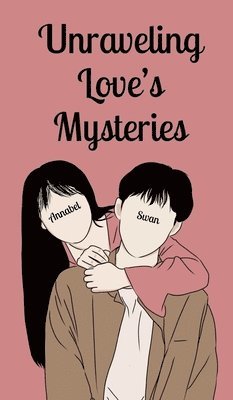 Unraveling Love's Mysteries 1