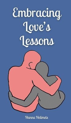 bokomslag Embracing Love's Lessons