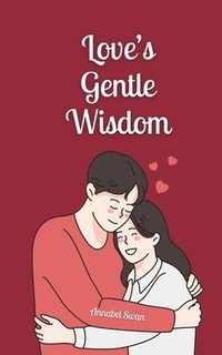 bokomslag Love's Gentle Wisdom