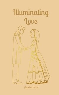 bokomslag Illuminating Love