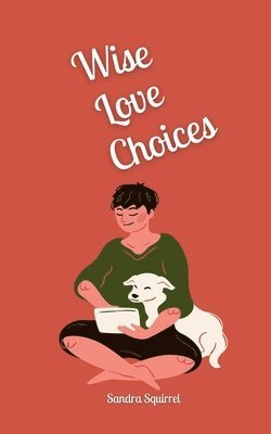 bokomslag Wise Love Choices