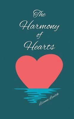 Lisanne Liustik - Harmony of Hearts, Häftad