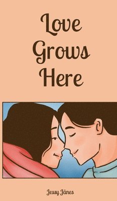 Love Grows Here 1