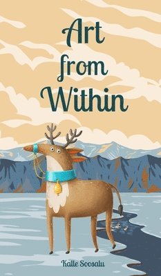 Kalle Soosalu - Art from Within, Inbunden
