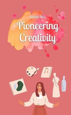 Pioneering Creativity 1