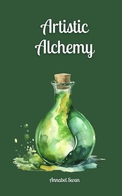 Artistic Alchemy 1