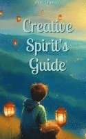 bokomslag Creative Spirit's Guide