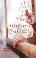 bokomslag Weaver's Creativity