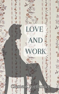 Love and Work 1