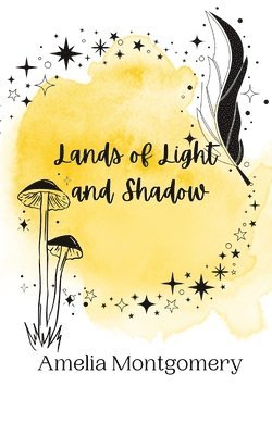 Lands of Light and Shadow 1