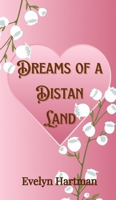 Dreams of a Distant Land 1