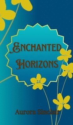 Enchanted Horizons 1