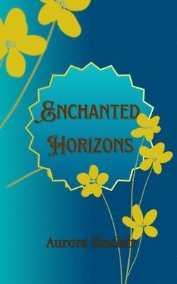 Enchanted Horizons 1