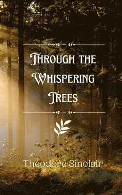 Through the Whispering Trees