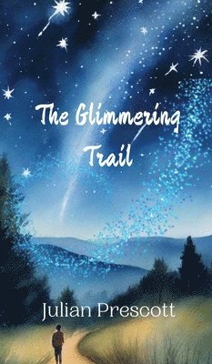 The Glimmering Trail 1