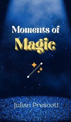 Moments of Magic 1