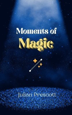 Moments of Magic 1