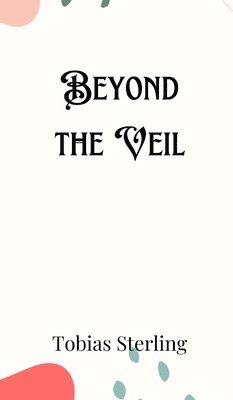 Beyond the Veil 1