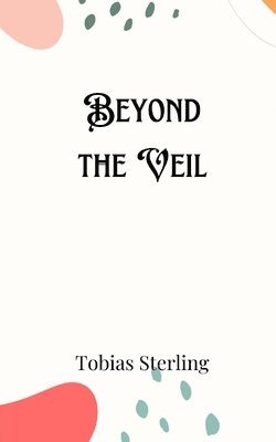 Beyond the Veil 1