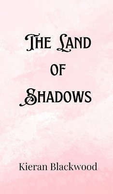 The Land of Shadows 1