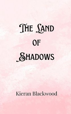 The Land of Shadows 1