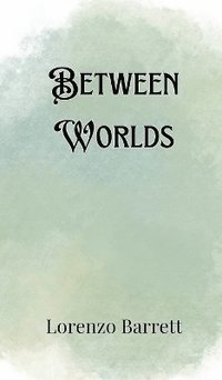 bokomslag Between Worlds