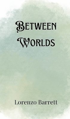 bokomslag Between Worlds