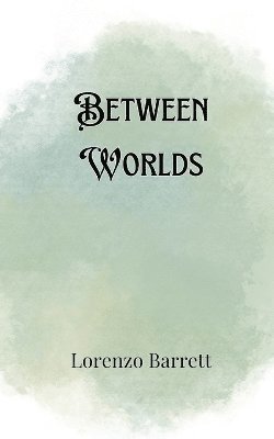 bokomslag Between Worlds