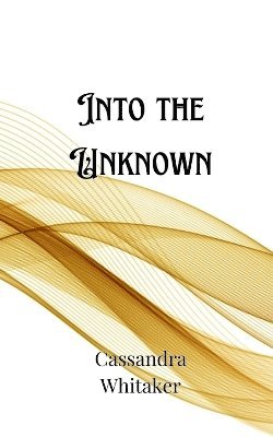 Into the Unknown