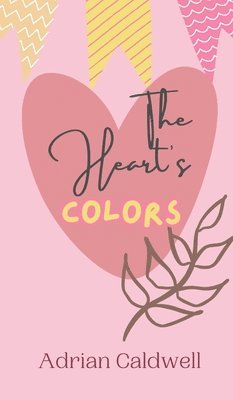 bokomslag Heart's Colors