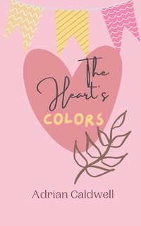 bokomslag Heart's Colors