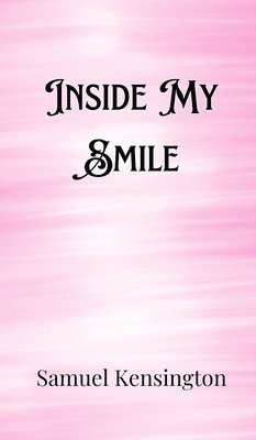 bokomslag Inside My Smile