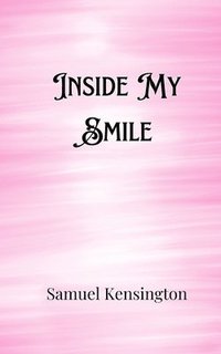 bokomslag Inside My Smile